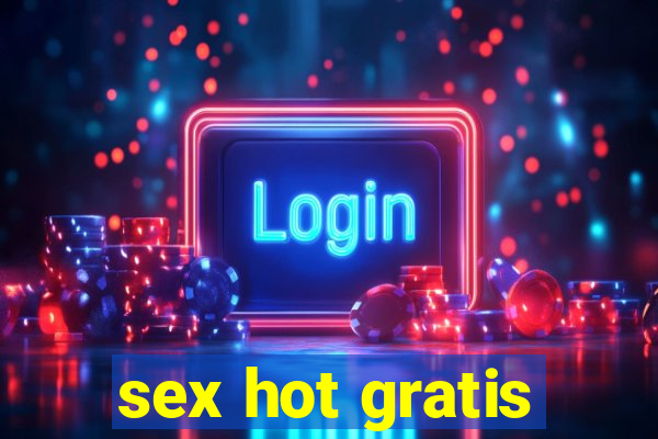 sex hot gratis